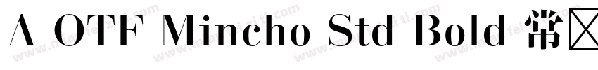 A OTF Mincho Std Bold 常规字体转换